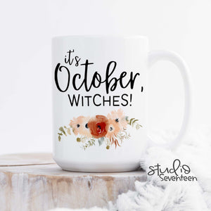 It's October Witches Halloween Coffee Mug