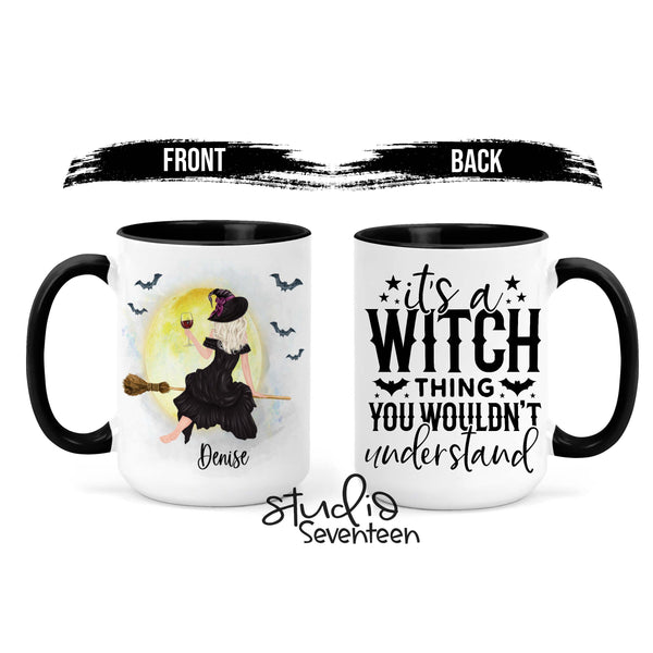 Personalized Halloween Witches Mug - It's A Witch Thing You Wouldn't Understand