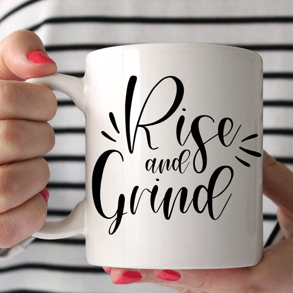 Rise And Grind Mug