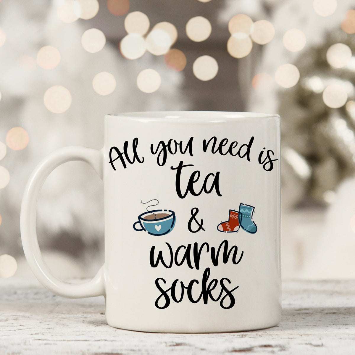 All You Need is Tea and Warm Socks Coffee Mug – Studio Seventeen