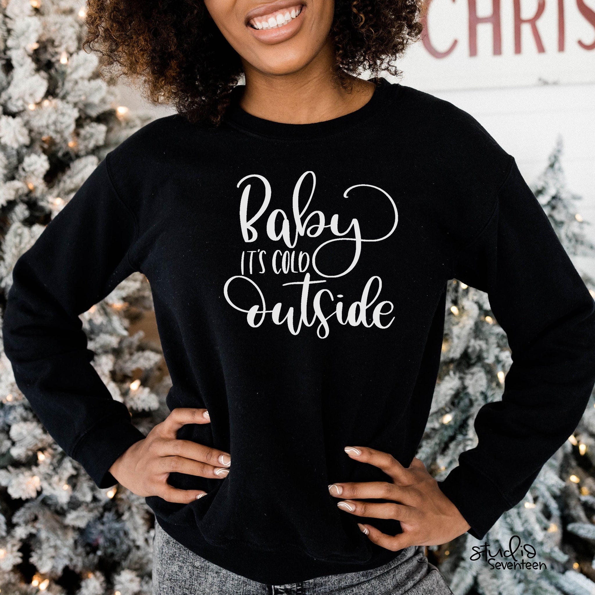 Baby It's Cold Outside Crewneck Sweatshirt