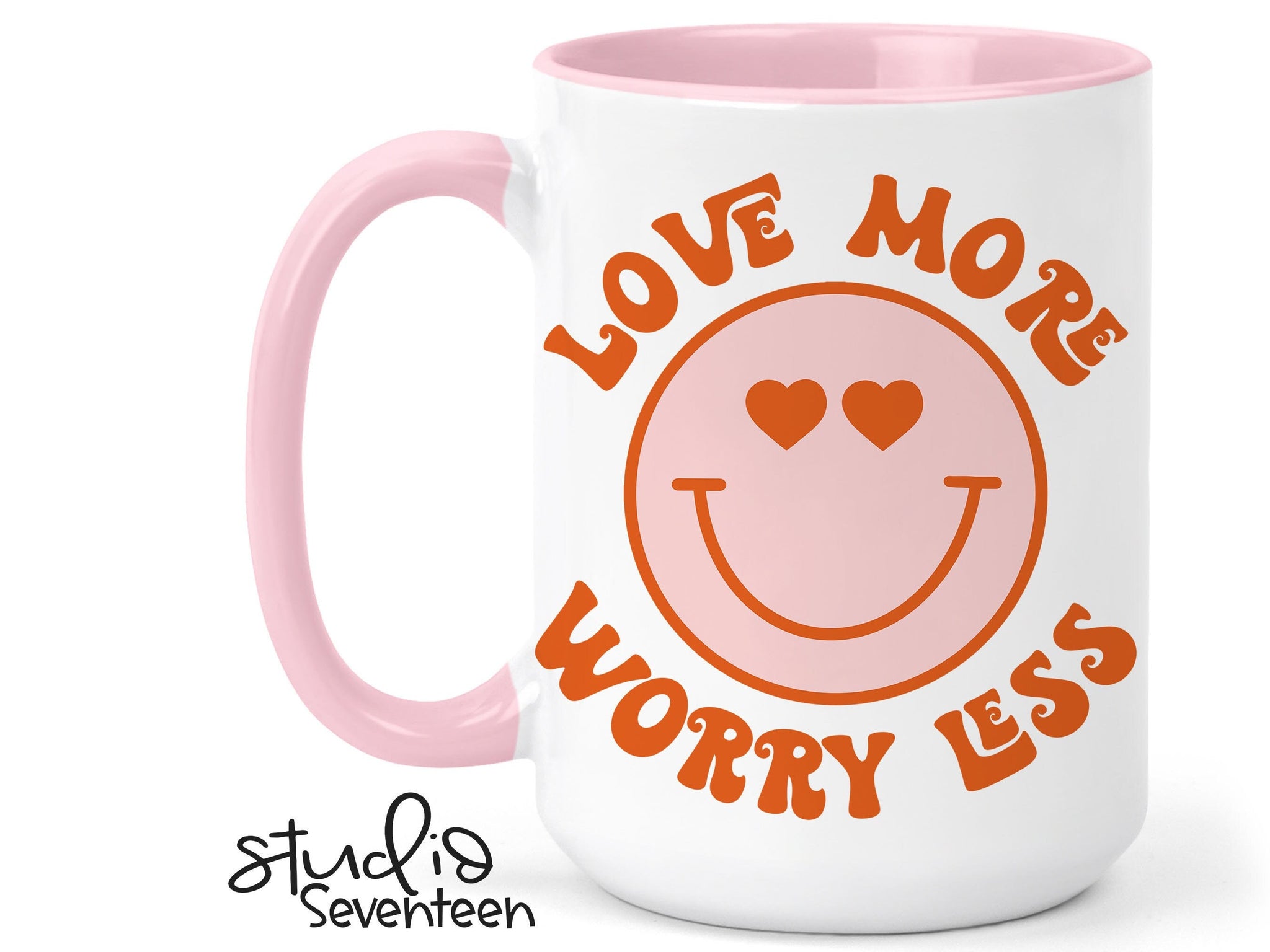 Love More Worry Less Coffee Mug