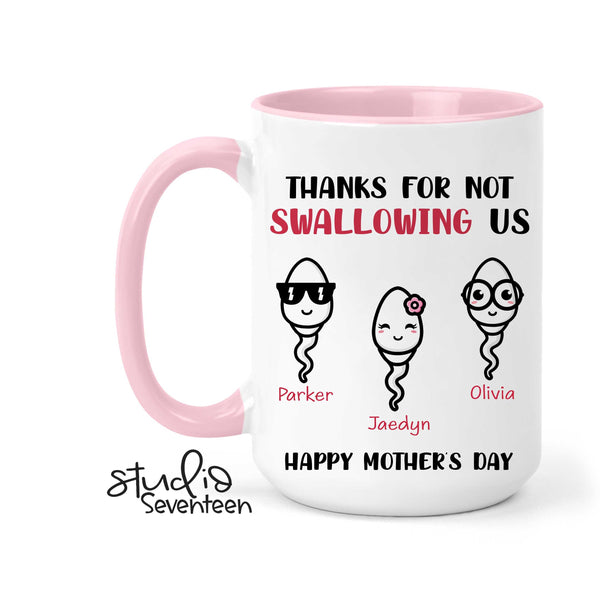 Funny Mother's Day Coffee Mug Personalized With Kids Names and Sperm Characters, Thanks For Not Swallowing Us Mug, Custom Gift For Mom